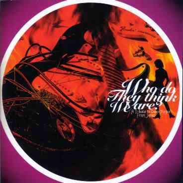 Who Do They Think We Are ?